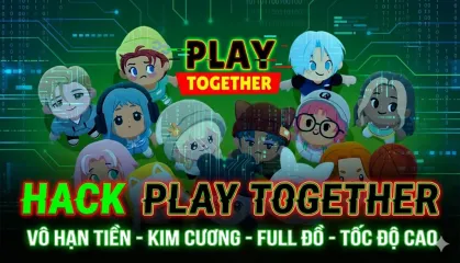 Thuê hack PLAY TOGETHER (VNG) - Tool hack PLAY TOGETHER (VNG) uy tín, giao key 24/7