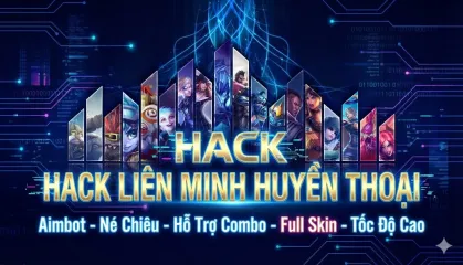 Thuê hack LIÊN MINH HUYỀN THOẠI (LOL) - Tool hack LIÊN MINH HUYỀN THOẠI (LOL) uy tín, giao key 24/7